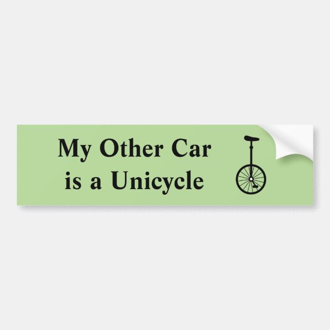 My Other Car is a Unicycle Bumper Sticker (Front)