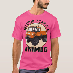 My other car is a Unimog Orange T-Shirt