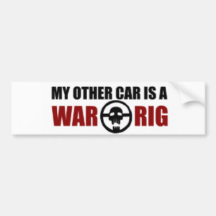My Other Car is a War Rig bumper sticker - white