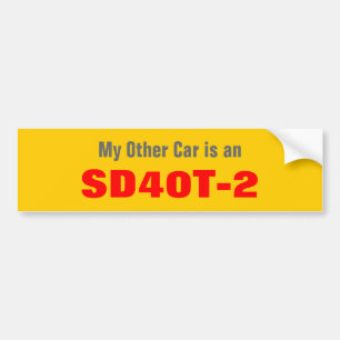 My Other Car is an, SD40T-2 Bumper Sticker