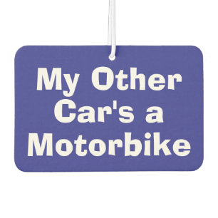 My Other Car's a Motorbike Car Air Freshener