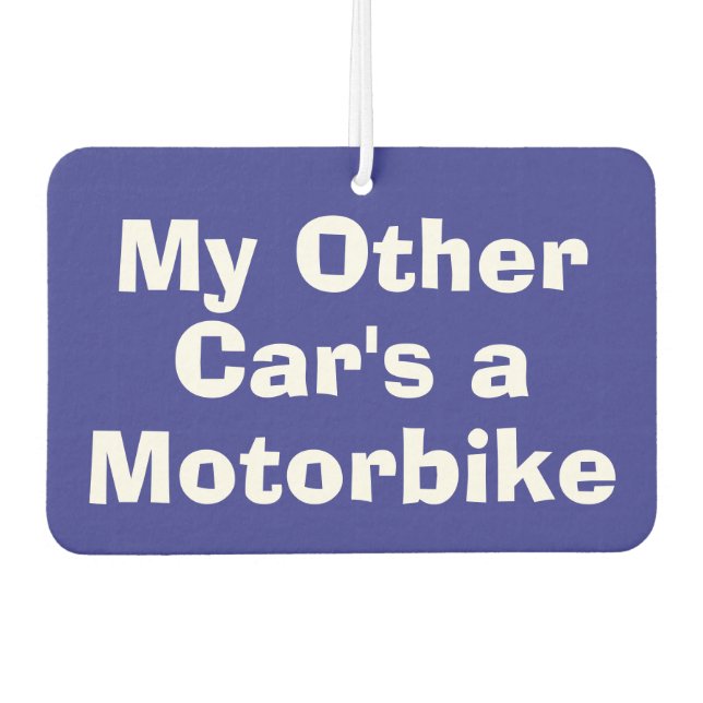 My Other Car's a Motorbike Car Air Freshener (Front)