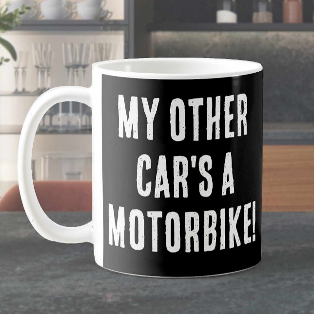 My Other Car's a Motorbike Coffee Mug (Creator Uploaded)