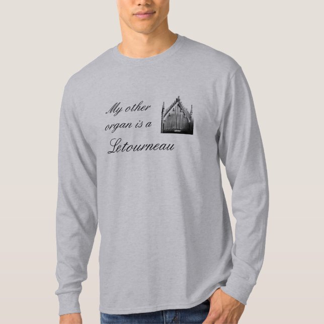 "My other organ is"  music t-shirt (Front)