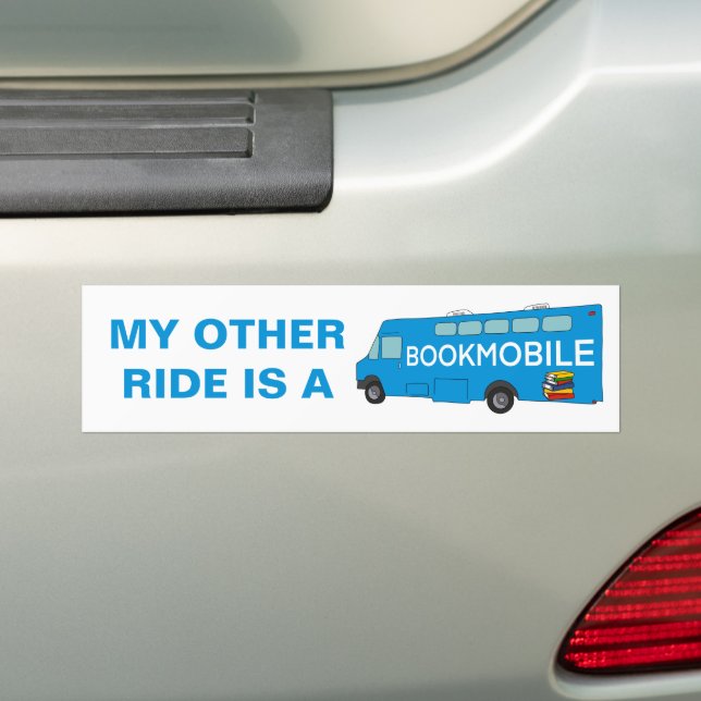 My Other Ride is a Bookmobile Funny Bumper Sticker (On Car)