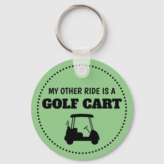 My other ride is a golf cart key ring (Front)