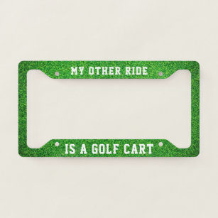 My Other Ride is a Golf Cart Licence Plate Frame