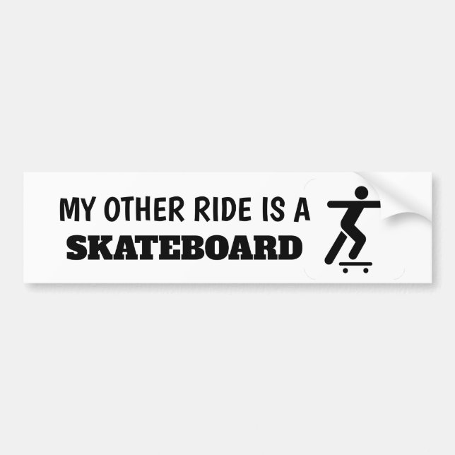My Other Ride is a Skateboard Sticker (Front)