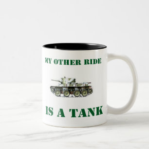 My Other Ride Is A Tank 9 Two-Tone Coffee Mug