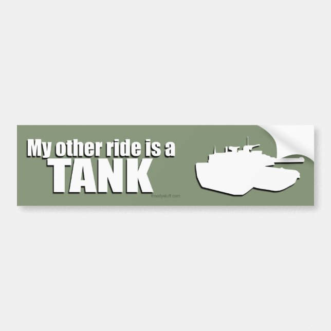 My Other Ride is a TANK Bumper Sticker (Front)