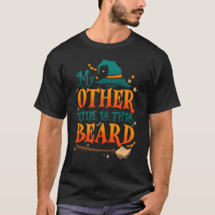 My Other Ride Is His Beard Funny Witch Halloween Q T-Shirt