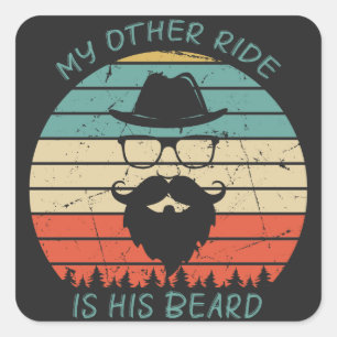 My Other Ride Is His Beard Motorcycle Biker Beard Square Sticker