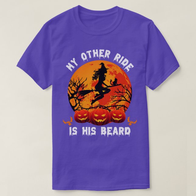 My Other Ride Is His Beard T-Shirt (Design Front)