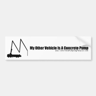 My Other Vehicle Is a Concrete Pump Bumper Sticker