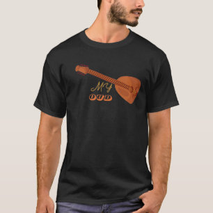 My Oud, Music T-Shirt