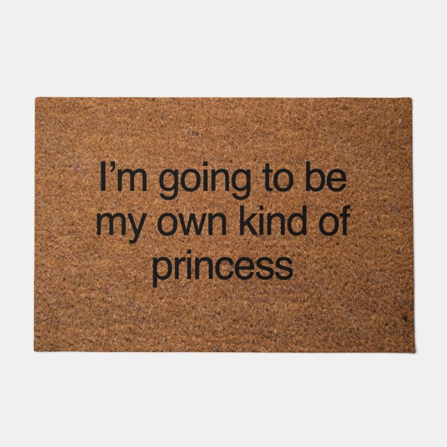 my own kind of princess doormat (Front)