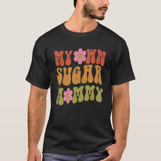 My Own Sugar Mummy Groovy Retro Style Daisy T-Shirt (Front)