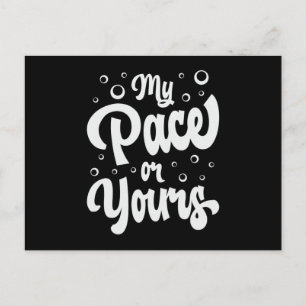 My Pace Or Yours Swimming Swimmer Swim Water Funny Postcard