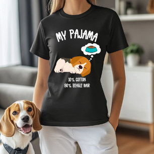 My Pajama - 10% Cotton, 90% Beagle Hair T-Shirt