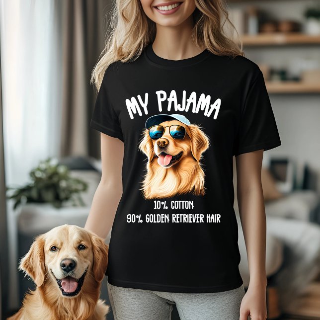 My Pajama - 10% Cotton, 90% Golden Retriever Hair T-Shirt (Creator Uploaded)