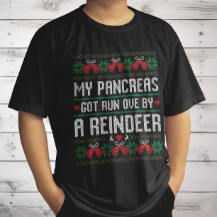 My Pancreas Got Run Over By A Reindeer Diabetes  T-Shirt
