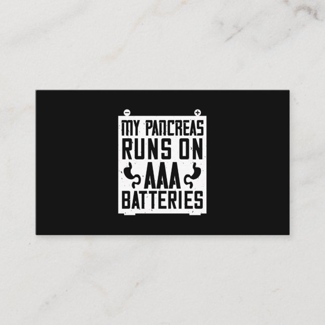 My Pancreas Runs On Aaa Batteries Business Card (Front)