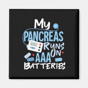 My Pancreas Runs On Aaa Batteries Type 1 Diabetes Magnet