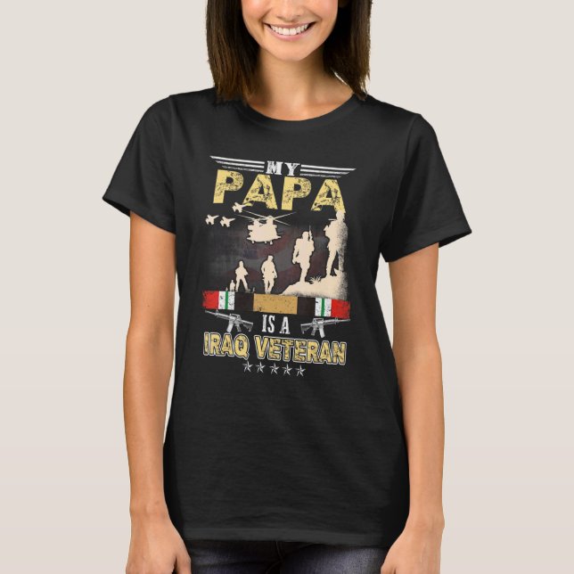 My Papa Is A Iraq Veteran Proud Us Veteran T-Shirt (Front)