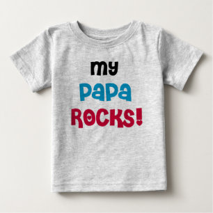 My Papa Rocks Baby T-Shirt
