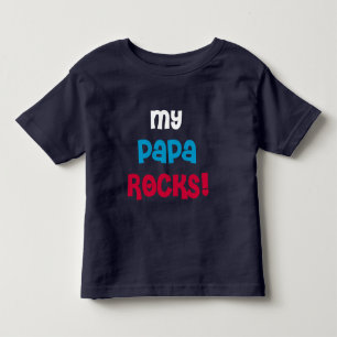 My Papa Rocks Toddler T-Shirt