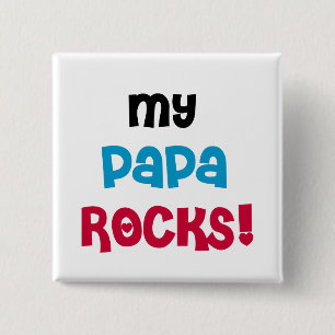 My Papa Rocks Tshirts and Gifts 15 Cm Square Badge