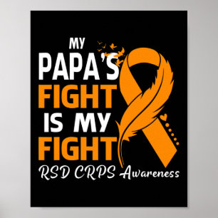 My Papa's Fight Is My Fight Rsd Crps Awareness Fea Poster