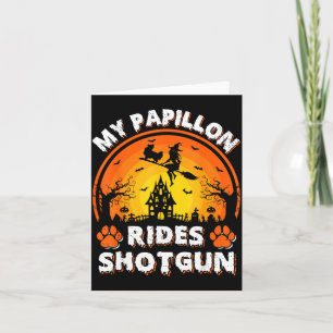 My Papillon Dog Ride Witch Shot Halloween Card