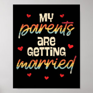 My Parents Are Getting Married Wedding Engagement  Poster