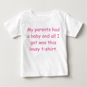 My parents had a baby T-Shirt