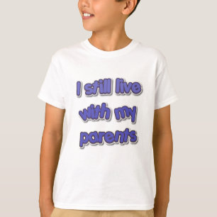my parents T-Shirt
