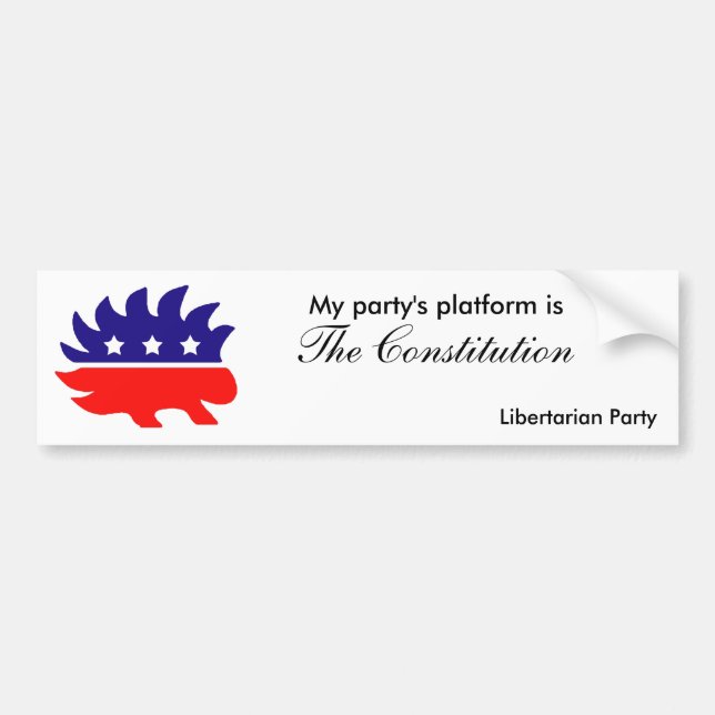 My party's platform bumper sticker (Front)