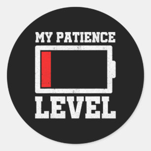 My Patience Level Drained Battery Stress Awareness Classic Round Sticker