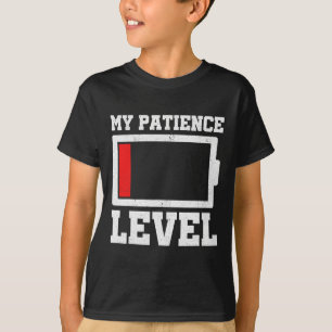 My Patience Level Drained Battery Stress Awareness T-Shirt