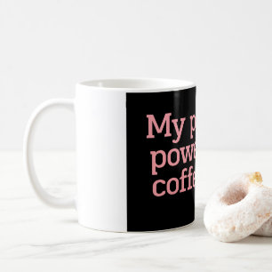 My Patience Powered by Coffee Only Funny Quote Typ Mug
