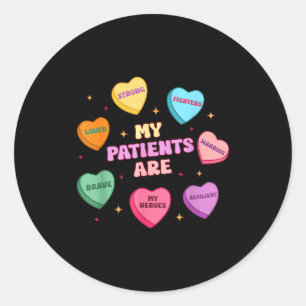 My Patients Are Sweet Hearts Valentines Nurse Classic Round Sticker