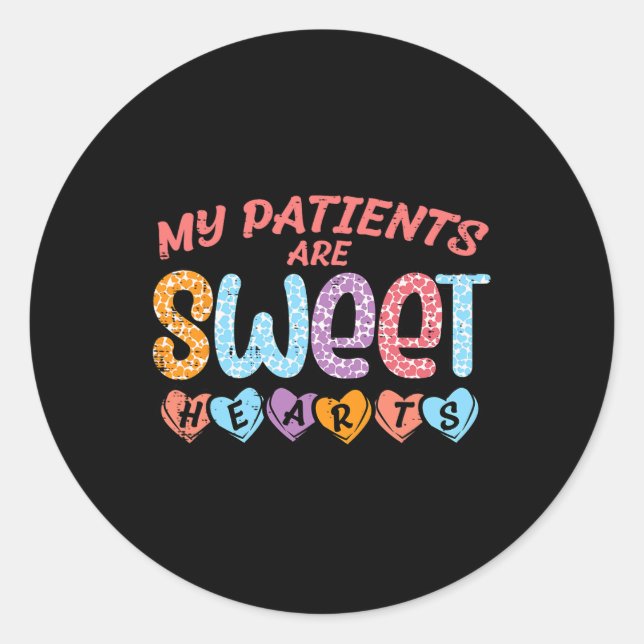 My Patients Sweet Hearts Valentine Day Nurse Scrub Classic Round Sticker (Front)