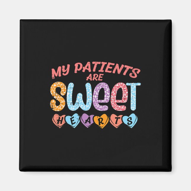 My Patients Sweet Hearts Valentine Day Nurse Scrub Magnet (Front)
