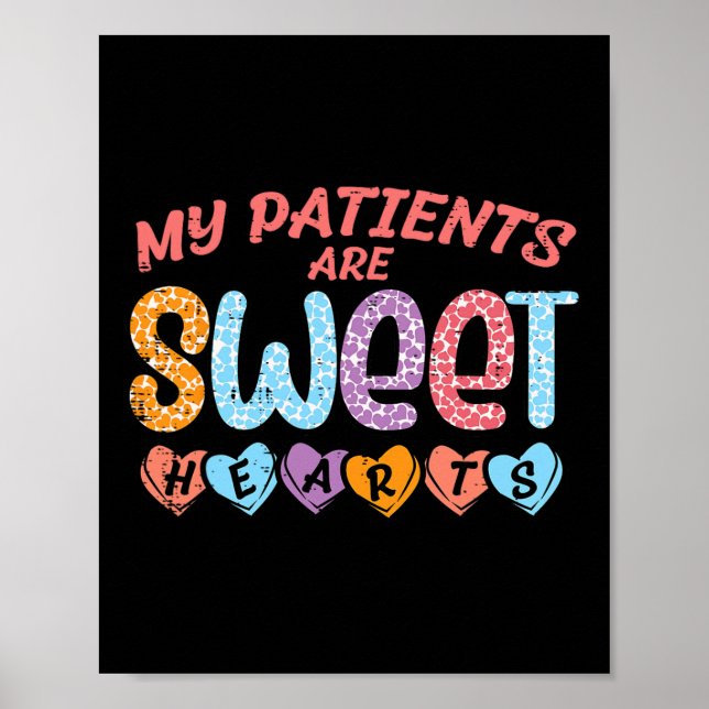 My Patients Sweet Hearts Valentine Day Nurse Scrub Poster (Front)