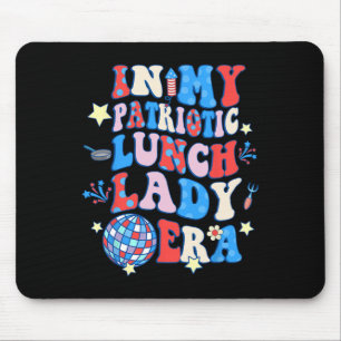 My Patriotic Lunch Lady Era Happy 4th Of July Mouse Mat