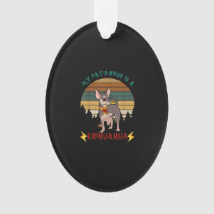 My Patronus Is A Chihuahua Funny Gift Dog Lover . Ornament