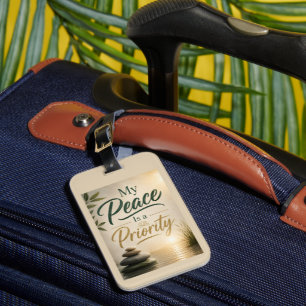 My Peace is a Priority Luggage Tag
