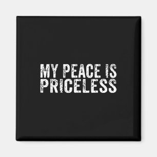 My Peace Is Priceless Mental Health Awareness Self Magnet