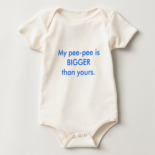 My pee-pee is BIGGER than yours. Baby Bodysuit