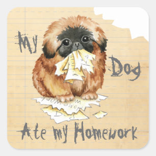 My Pekingese Ate My Homework Square Sticker